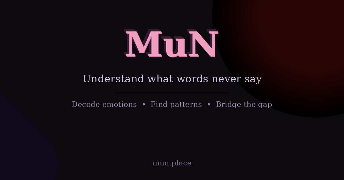 MuN — Understand What Words Never Say